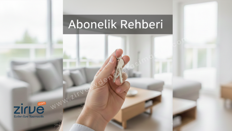 Yeni Evde Abonelik ve Adres Değişikliği