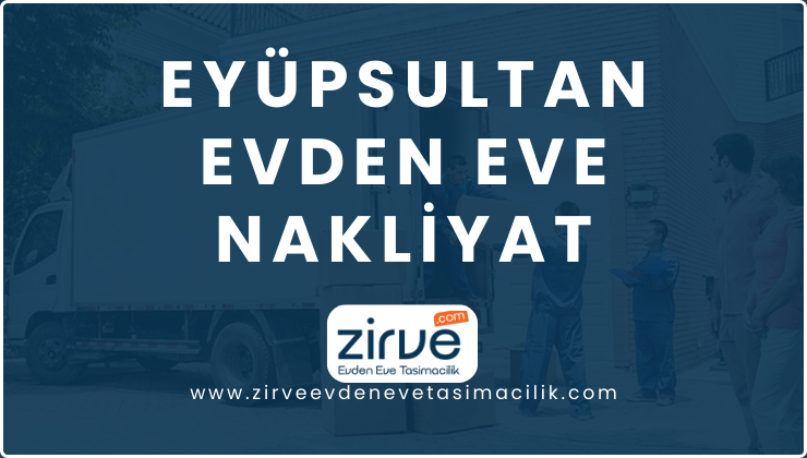 Eyüpsultan Evden Eve Nakliyat