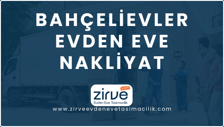 trex/Bahçelievler Evden Eve Nakliyat