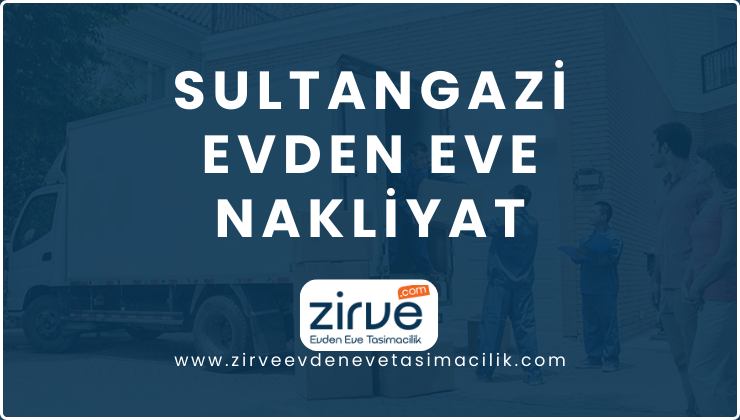 Sultangazi Evden Eve Nakliyat