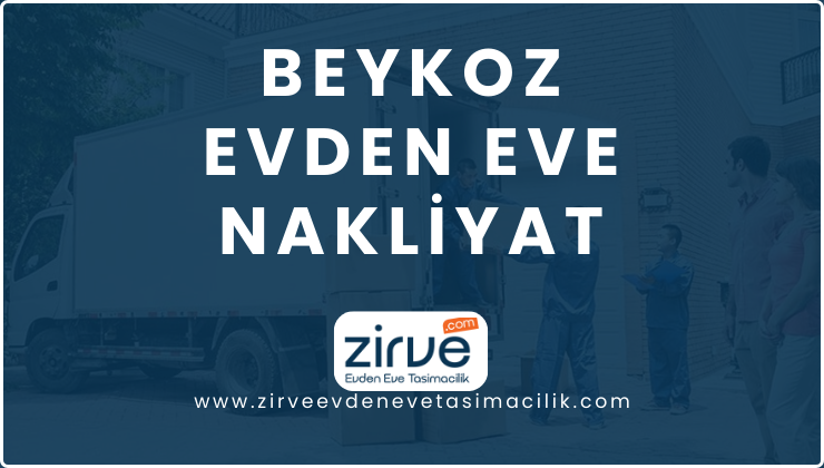 Beykoz Evden Eve Nakliyat