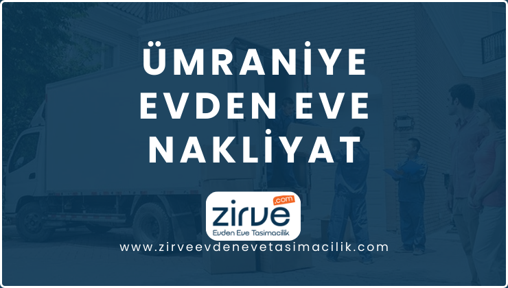 Ümraniye Evden Eve Nakliyat