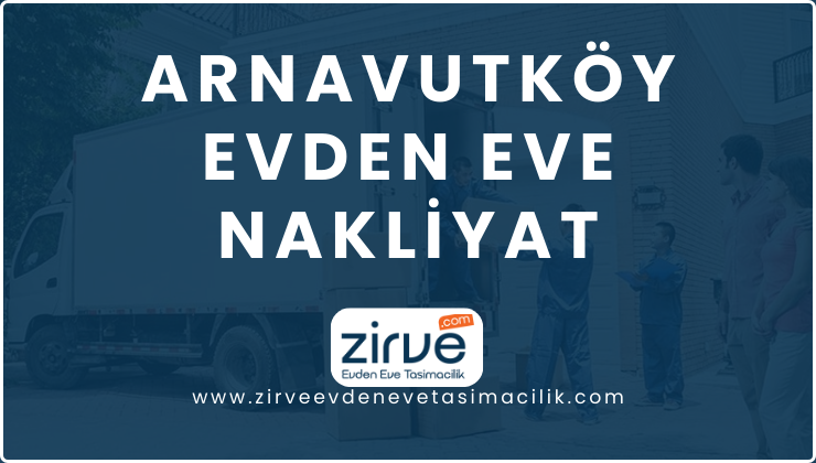 trex/Arnavutköy Evden Eve Nakliyat